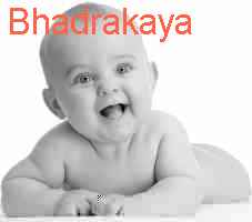 baby Bhadrakaya